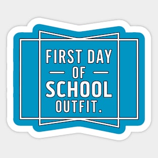 First Day of School Outfit - Celebration Text Sticker